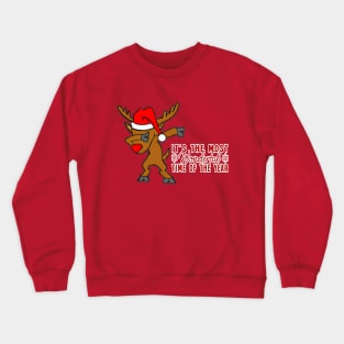 It is the most wonderful time of the year Crewneck Sweatshirt